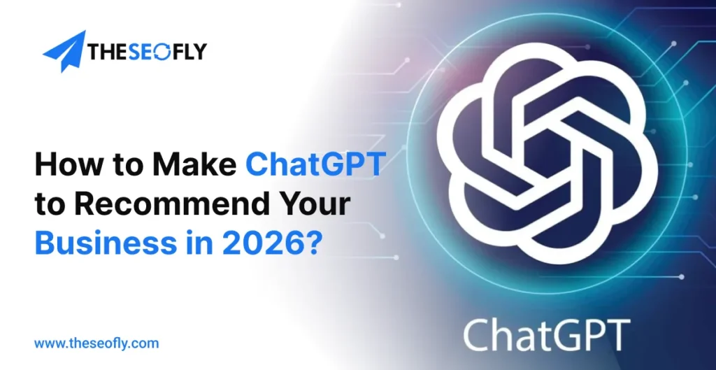 How to Make ChatGPT to Recommend Your Business in 2026_