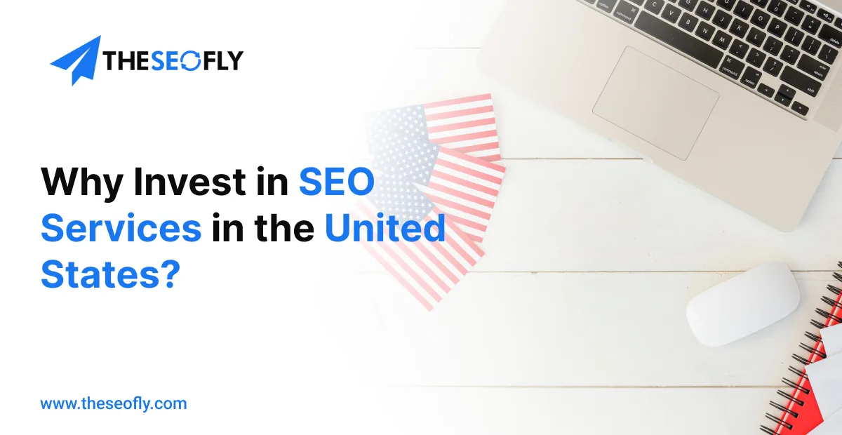 Why Invest in SEO Services in the United States